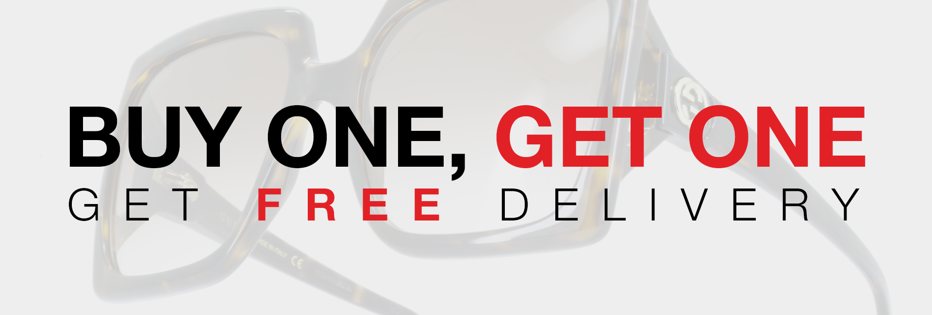 BUY ONE GET ONE GET FREE DELIVERY Vision Express