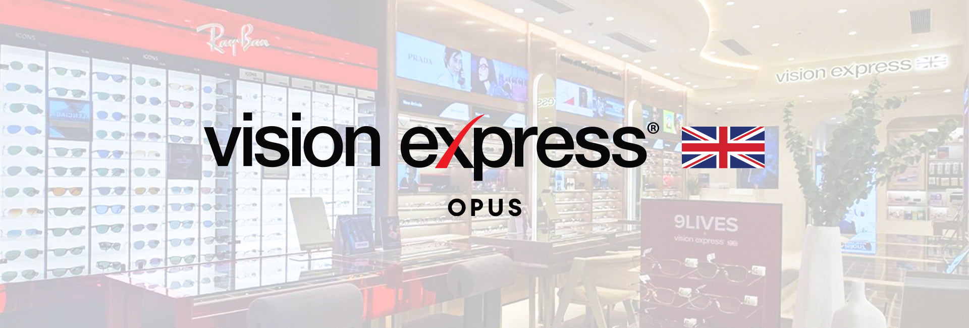 Vision Express Values Bringing Extraordinary Vision Closer To You: Vision Express Is Now Ope ...