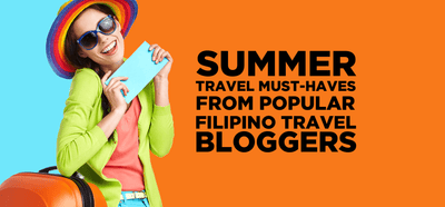 Summer Travel Must-Haves From Popular Filipino Travel Bloggers