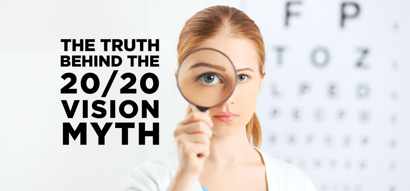 The Truth Behind the 20/20 Vision Myth - Vision Express Philippines