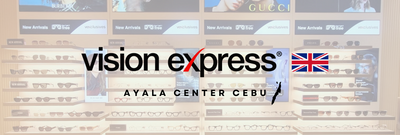 Vision Express Sets the Stage for a Grand Opening Celebration at Ayala Center Cebu