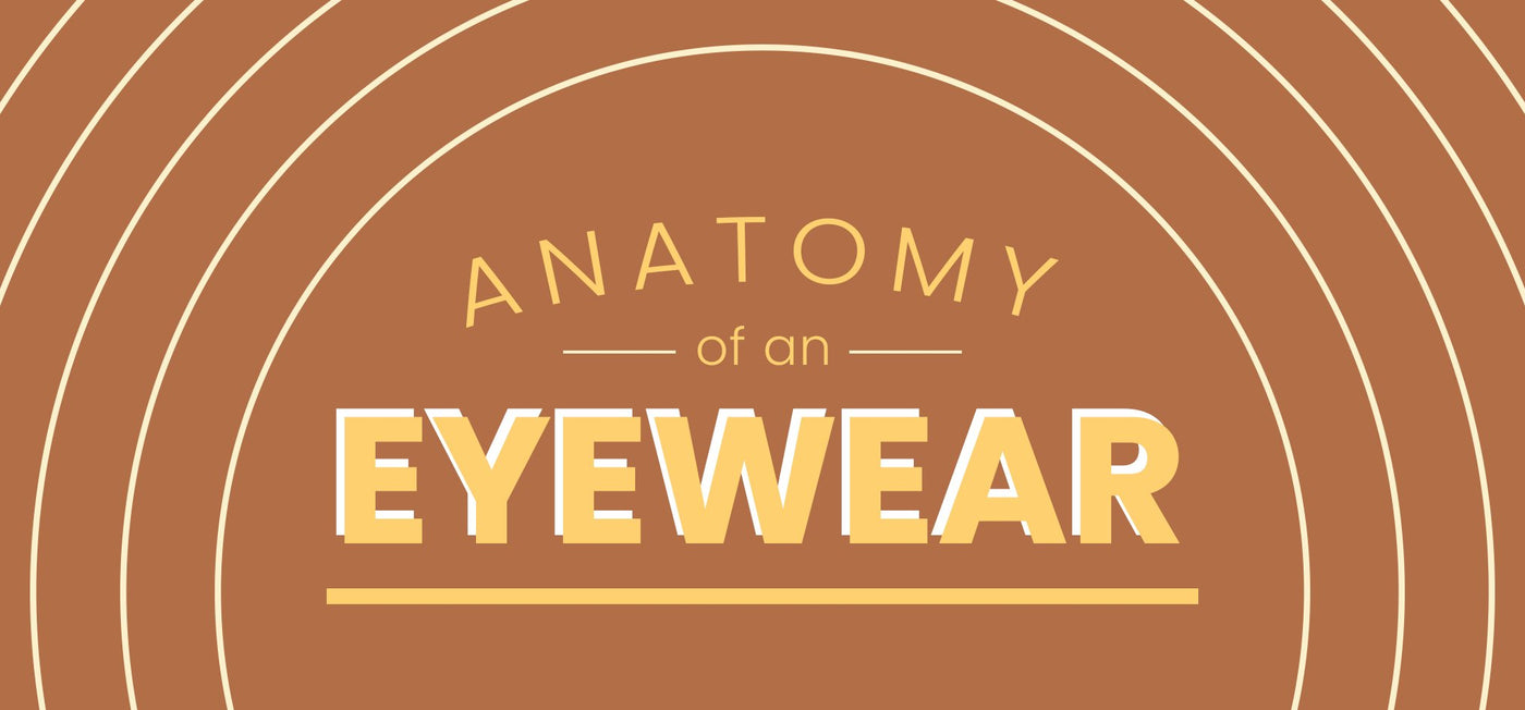 Anatomy of Eyewear [Infographic] - Vision Express Philippines