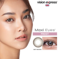 Maxi Eyes Frost Series Colored Monthly Contact Lenses (Brit Brown, Brit Grey, Brit Rose, Royale) - Vision Express Optical Philippines